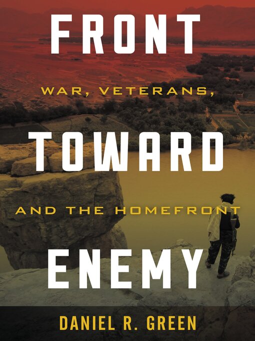 Title details for Front toward Enemy by Daniel R. Green - Available